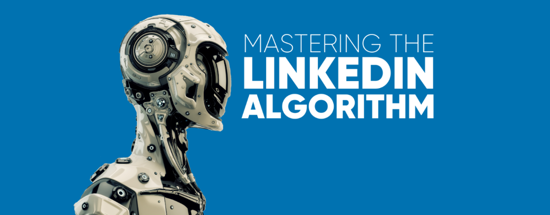LinkedIn Algorithm Mastery